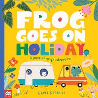 Book Cover for Frog Goes on Holiday by Carly Gledhill