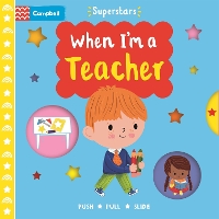 Book Cover for When I'm a Teacher by Campbell Books