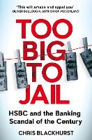 Book Cover for Too Big to Jail by Chris Blackhurst