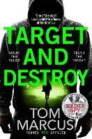 Book Cover for Target and Destroy by Tom Marcus