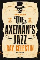 Book Cover for The Axeman's Jazz by Ray Celestin