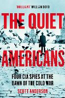 Book Cover for The Quiet Americans by Scott Anderson