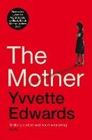 Book Cover for The Mother by Yvvette Edwards