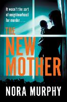 Book Cover for The New Mother by Nora Murphy