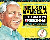 Book Cover for Long Walk to Freedom Illustrated Children's edition by Chris van Wyk, Nelson Mandela