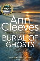 Book Cover for Burial of Ghosts by Ann Cleeves