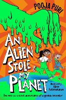 Book Cover for An Alien Stole My Planet by Pooja Puri