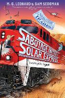 Book Cover for Sabotage on the Solar Express by M. G. Leonard, Sam Sedgman