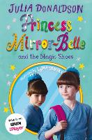 Book Cover for Princess Mirror-Belle and the Magic Shoes by Julia Donaldson