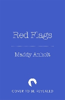 Book Cover for Red Flags by Maddy Anholt
