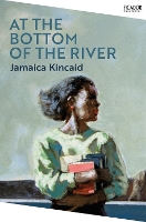 Book Cover for At the Bottom of the River by Jamaica Kincaid