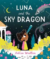 Book Cover for Luna and the Sky Dragon by Bethan Woollvin