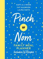 Book Cover for Pinch of Nom Family Meal Planner by Kay Featherstone, Kate Allinson, Laura Davis