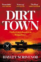 Book Cover for Dirt Town by Hayley Scrivenor 