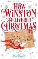 Book Cover for How Winston Delivered Christmas  by Alex T. Smith