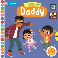 Book Cover for I Love My Daddy by Louise Forshaw