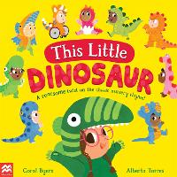 Book Cover for This Little Dinosaur by Coral Byers