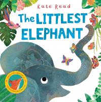 Book Cover for The Littlest Elephant by Kate Read