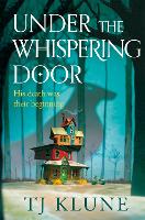Book Cover for Under the Whispering Door by TJ Klune