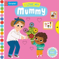 Book Cover for I Love My Mummy by Campbell Books