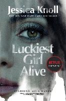 Book Cover for Luckiest Girl Alive by Jessica (Author) Knoll