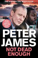 Book Cover for Not Dead Enough by Peter James