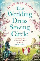 Book Cover for The Wedding Dress Sewing Circle by Jennifer Ryan