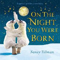 Book Cover for On the Night You Were Born by Nancy Tillman