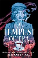 Book Cover for A Tempest of Tea by Hafsah Faizal