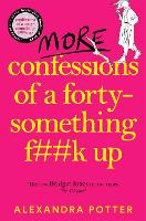 Book Cover for More Confessions of a Forty-Something F**k Up by Alexandra Potter