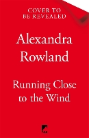 Book Cover for Running Close to the Wind by Alexandra Rowland