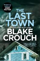 Book Cover for The Last Town by Blake Crouch