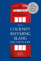 Book Cover for The Cockney Rhyming Slang Dictionary by Geoff Tibballs