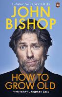 Book Cover for How to Grow Old by John Bishop