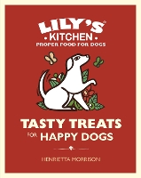 Book Cover for Tasty Treats for Happy Dogs by Henrietta Morrison