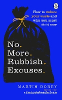 Book Cover for No More Rubbish Excuses by Martin Dorey