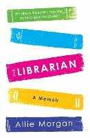 Book Cover for The Librarian by Allie Morgan