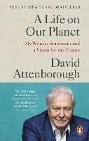 Book Cover for A Life on Our Planet by David Attenborough