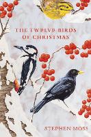 Book Cover for The Twelve Birds of Christmas by Stephen Moss