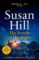 Book Cover for The Benefit of Hindsight by Susan Hill