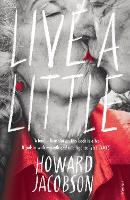 Book Cover for Live a Little by Howard Jacobson