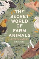 Book Cover for The Secret World of Farm Animals by Jeffrey Masson