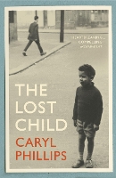 Book Cover for The Lost Child by Caryl Phillips