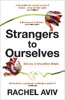 Book Cover for Strangers to Ourselves by Rachel Aviv