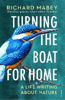 Book Cover for Turning the Boat for Home by Richard Mabey