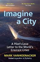 Book Cover for Imagine a City by Mark Vanhoenacker