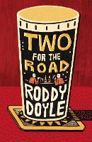 Book Cover for Two for the Road by Roddy Doyle