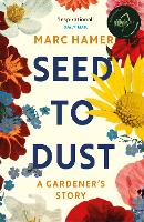 Book Cover for Seed to Dust by Marc Hamer