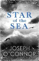 Book Cover for Star of the Sea by Joseph O'Connor