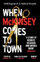 Book Cover for When McKinsey Comes to Town by Walt Bogdanich, Michael Forsythe